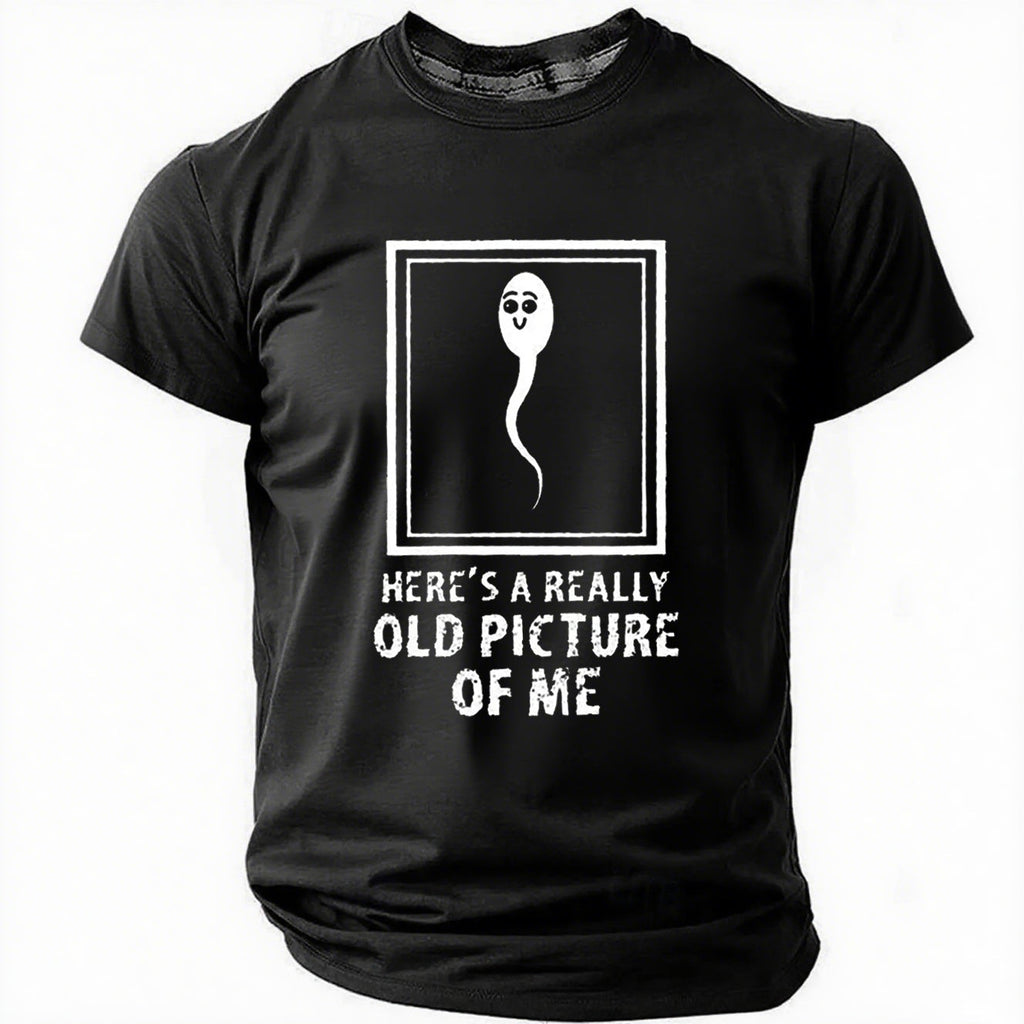 Here's A Really Old Picture Of Me Print Men Slogan - Adult & Kids T-Shirts, Sweatshirts & Hoodies apparel design preview 4