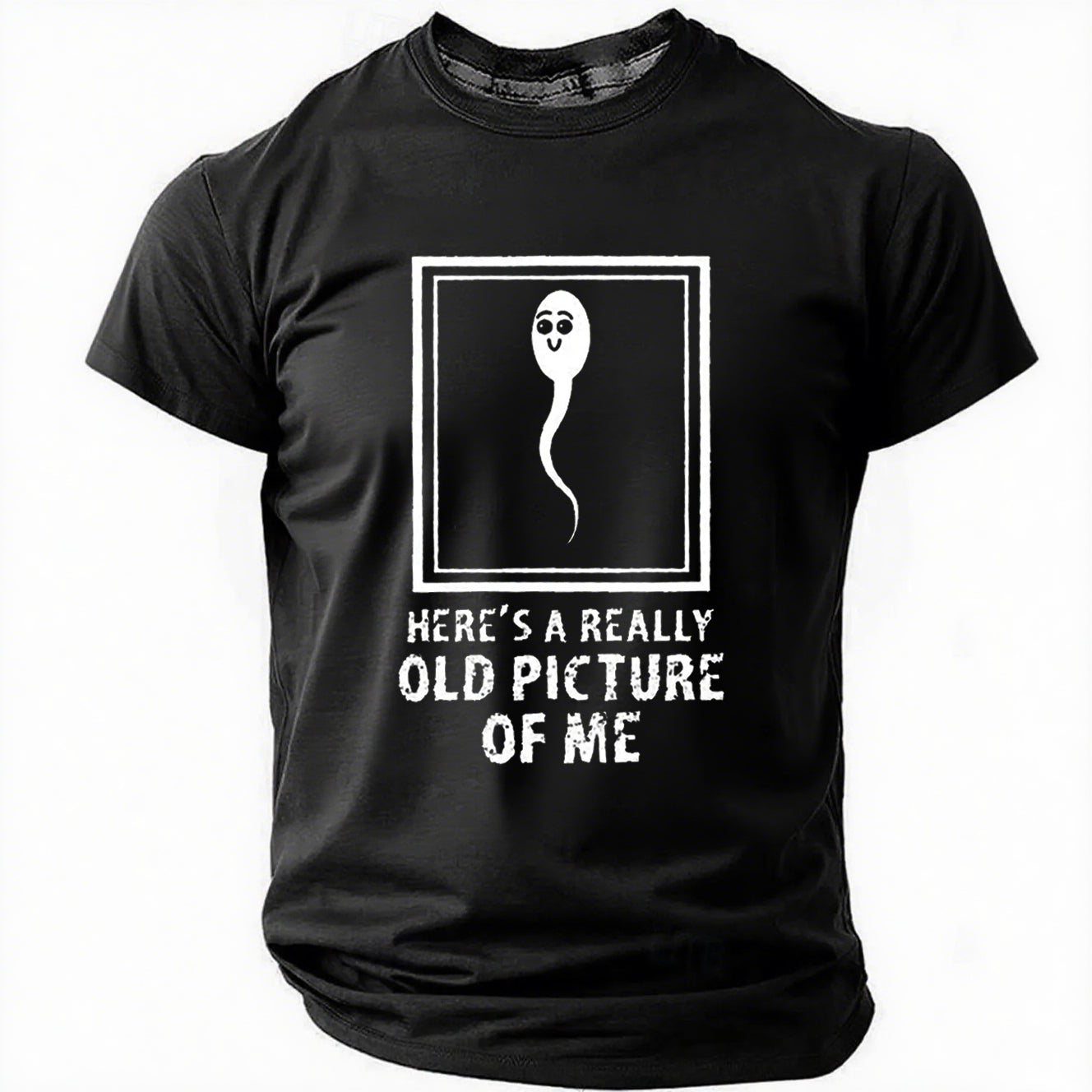 Here's A Really Old Picture Of Me Print Men Slogan - Adult & Kids T-Shirts, Sweatshirts & Hoodies apparel design preview 4