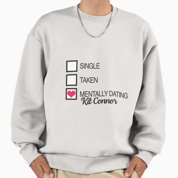 Mentally dating Kit Connor Heart - Adult & Kids T-Shirts, Sweatshirts & Hoodies apparel design preview 1