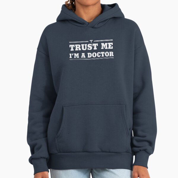 Trust Me, I'm a Doctor - Adult & Kids T-Shirts, Sweatshirts & Hoodies apparel design preview 1