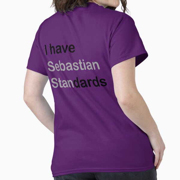 I HAVE (sebastian) STANDARDS - Adult & Kids T-Shirts, Sweatshirts & Hoodies apparel design preview 1