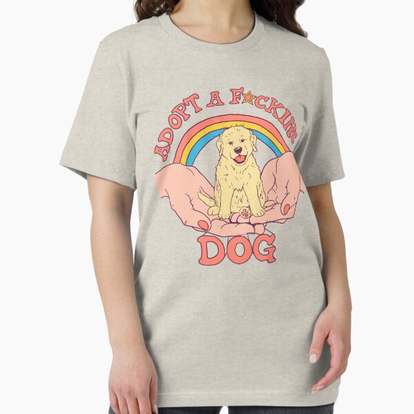 Adopt A F*cking Dog - Adult & Kids T-Shirts, Sweatshirts & Hoodies apparel design preview 1