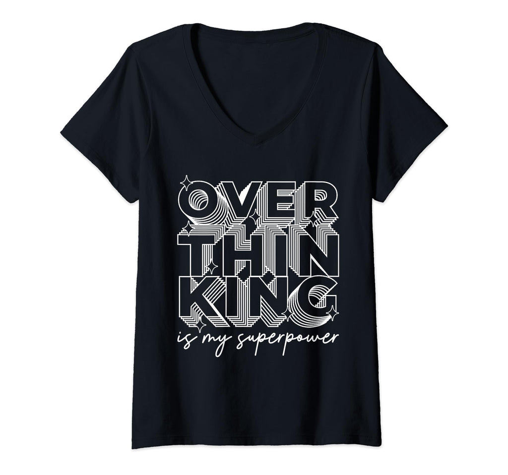 Womens Overthinking Is My T-Shirt - Casual Everyday Wear for Adults - T-Shirt, Sweatshirt, Hoodie