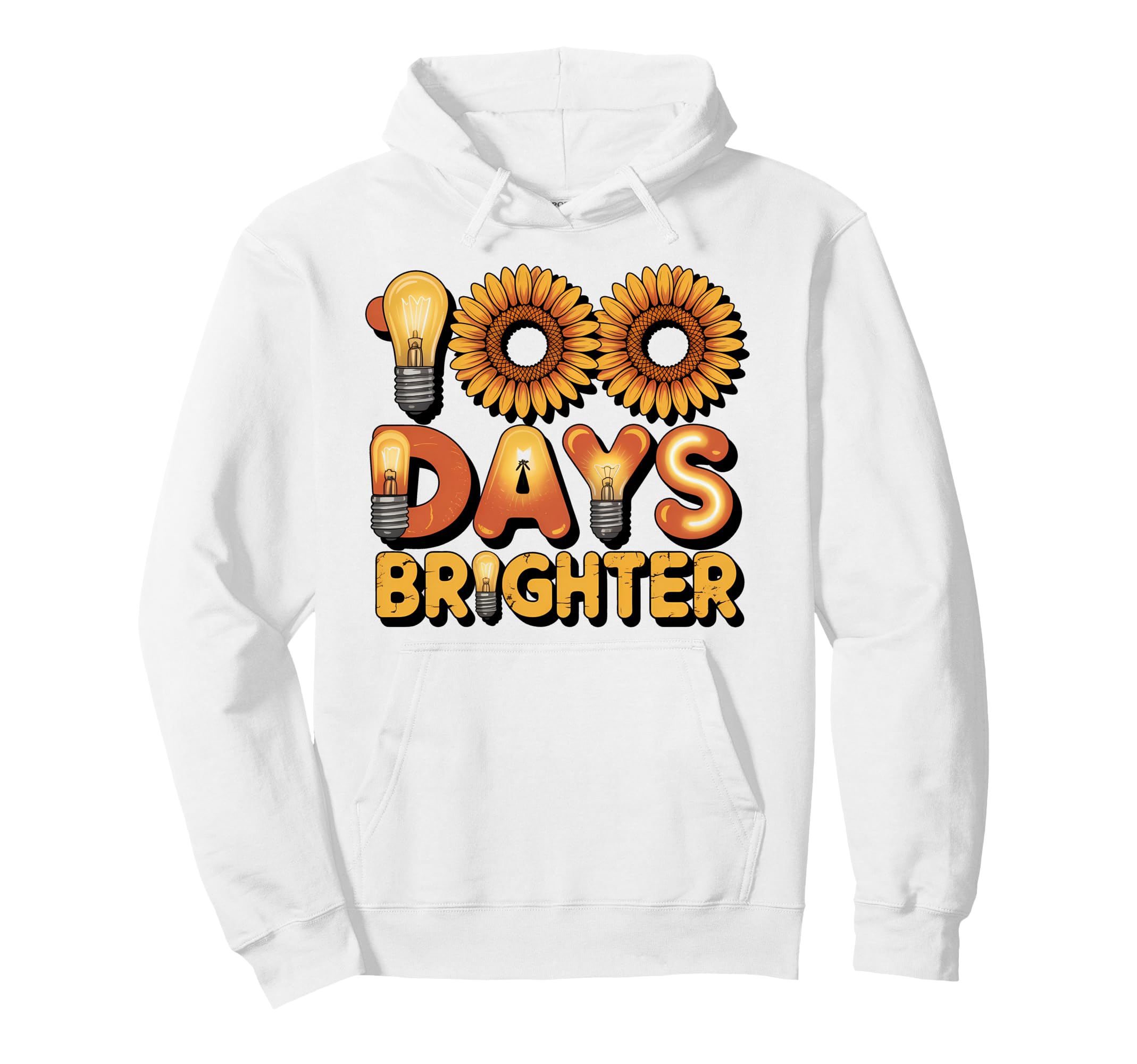 100 Days Brighter Typography Hoodie - Casual Everyday Wear Unisex - T-Shirt, Sweatshirt, Hoodie
