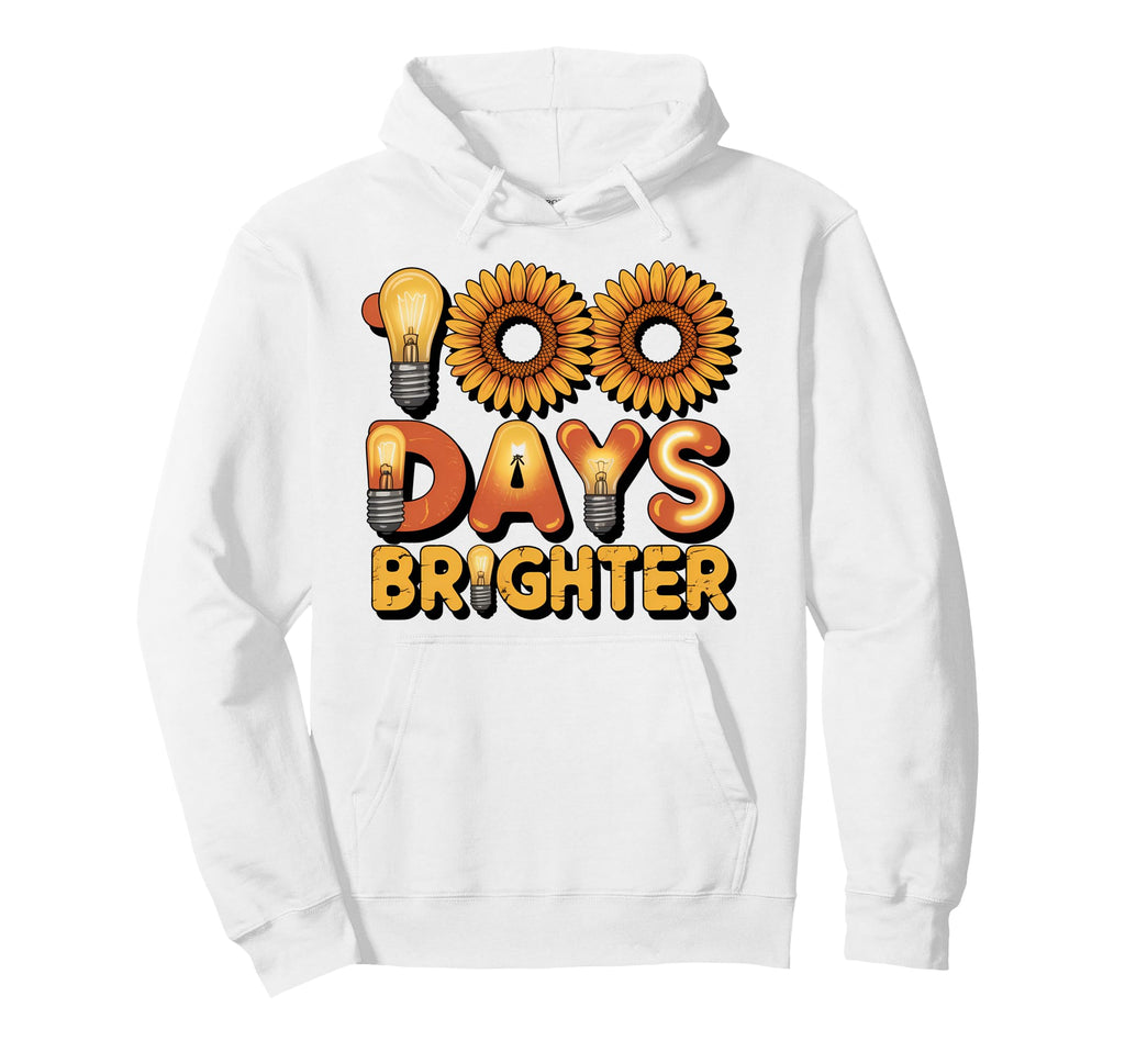 100 Days Brighter Typography Hoodie - Aesthetic Graphic Men Women - T-Shirt, Sweatshirt, Hoodie