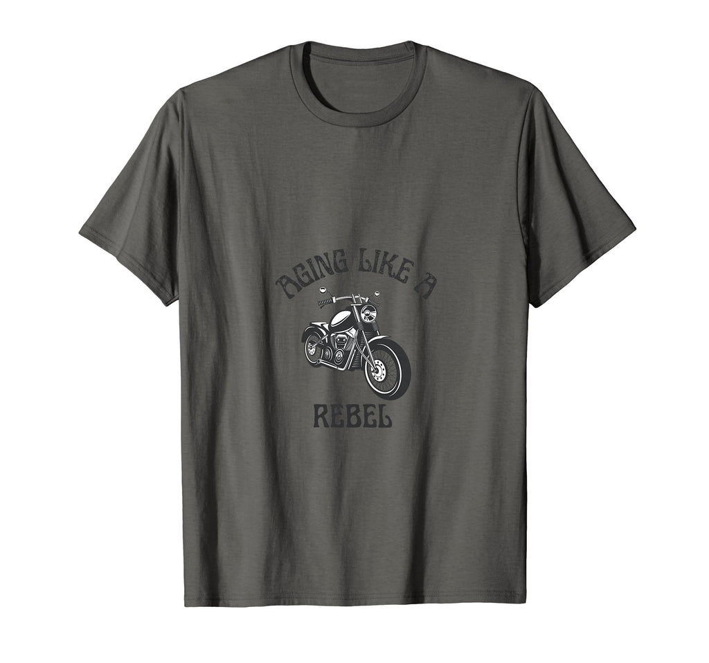 Aging Like Rebel Motorcycle T-Shirt - Novelty Apparel Men Women - T-Shirt, Sweatshirt, Hoodie
