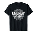 Energy Healer Spiritual Healing T-Shirt - Fun Novelty Design Men Women - T-Shirt, Sweatshirt, Hoodie