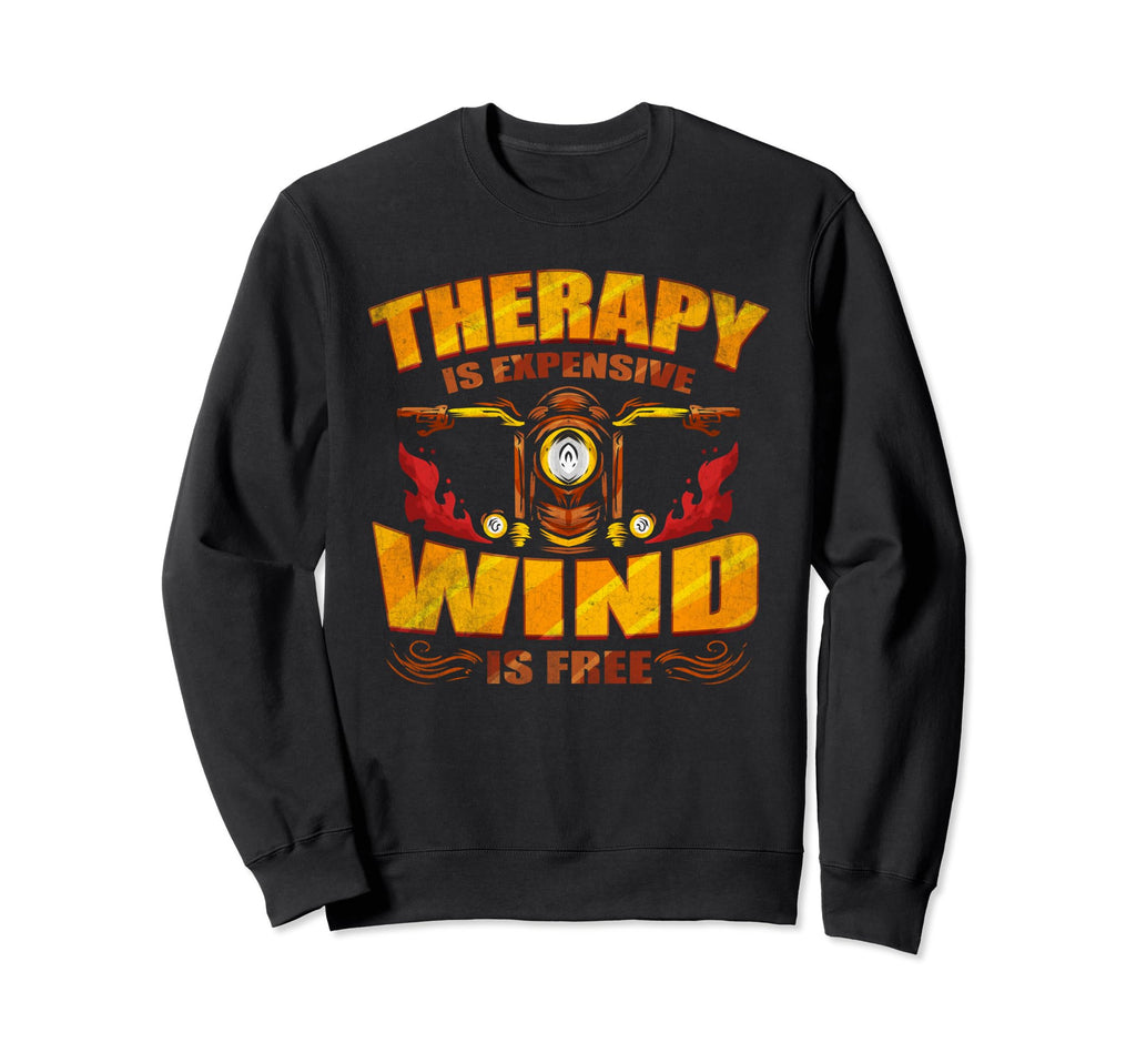 Therapy Is Expensive Wind Is Free Sweatshirt - Trendy Graphic for Adults - T-Shirt, Sweatshirt, Hoodie