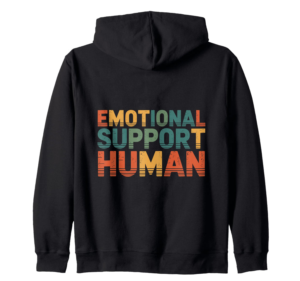 Emotional Support Human Do Not Pet Gifts Hoodie - Graphic Print Men Women - T-Shirt, Sweatshirt, Hoodie