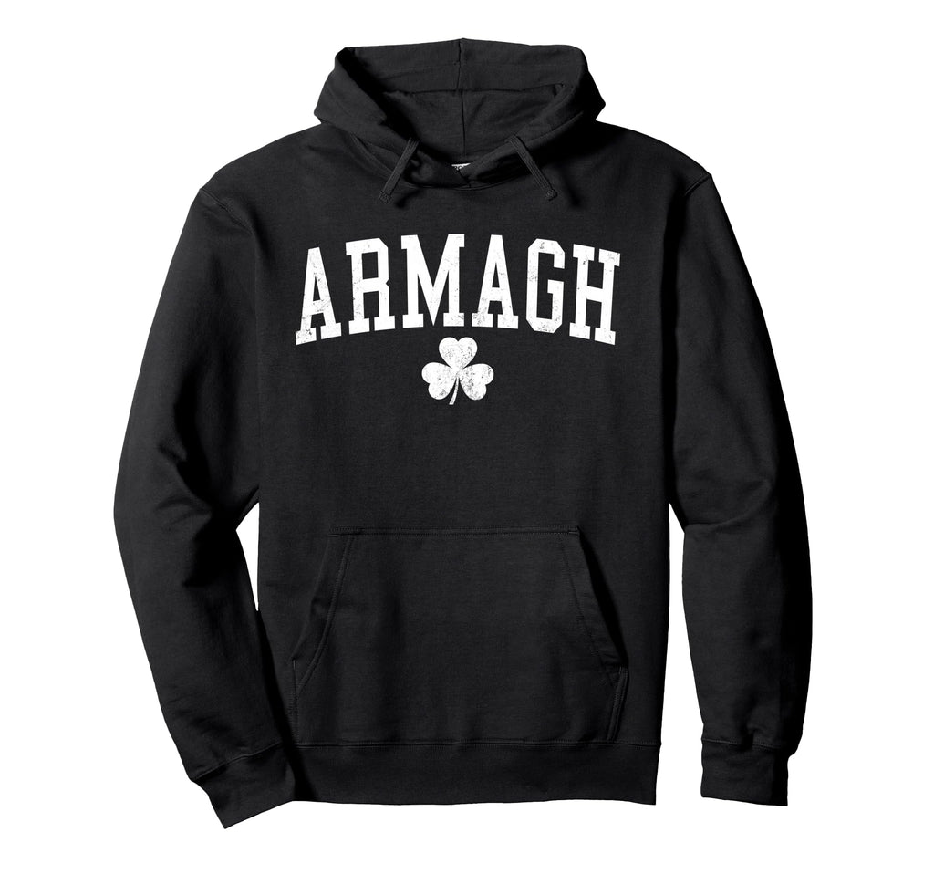 Armagh Ireland St Patricks Day Hoodie - Trendy Graphic for Adults - T-Shirt, Sweatshirt, Hoodie