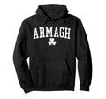 Armagh Ireland St Patricks Day Hoodie - Trendy Graphic for Adults - T-Shirt, Sweatshirt, Hoodie