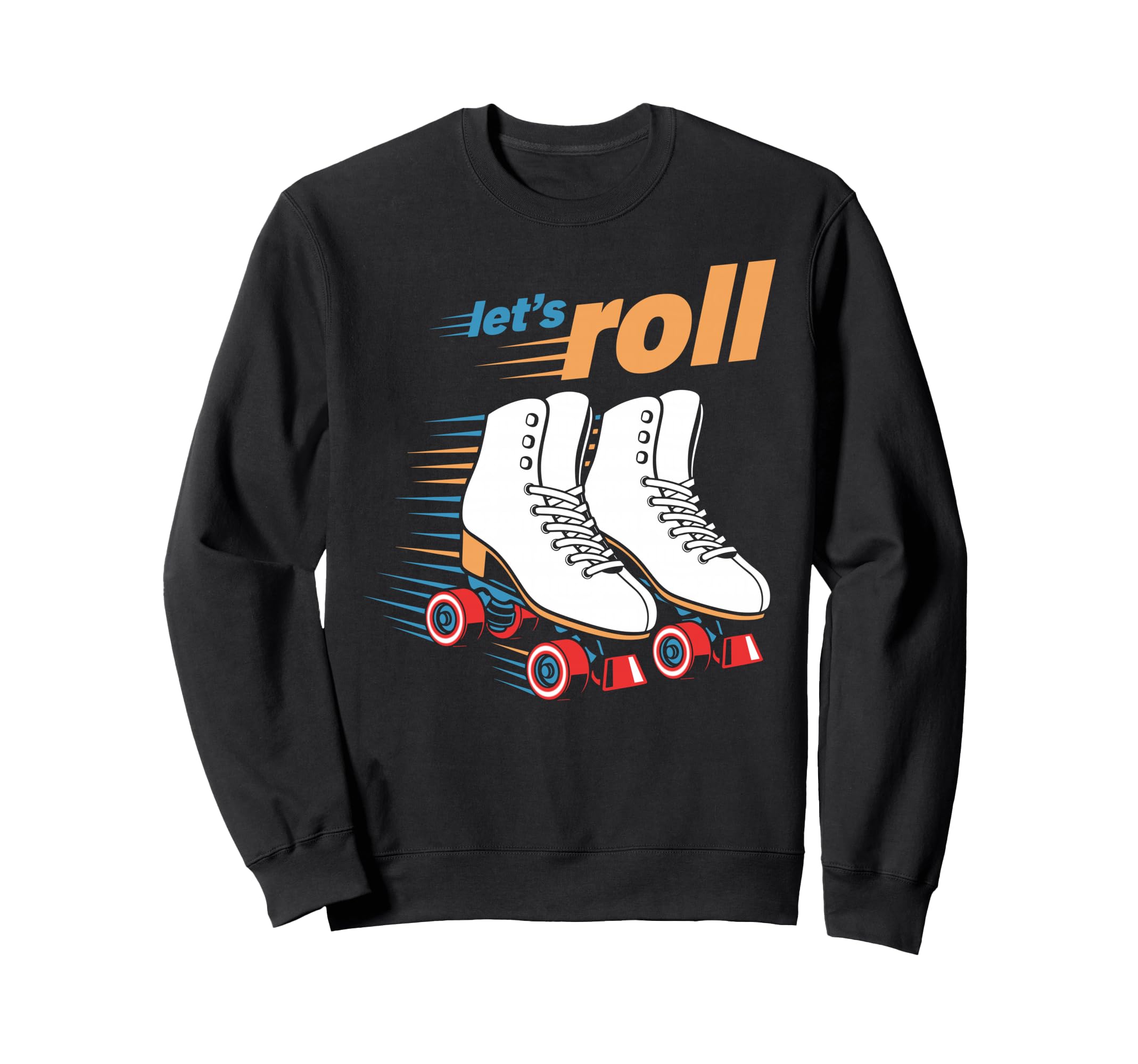 Lets Roll Skating White Quad Roller Sweatshirt - Trendy Graphic for Adults - T-Shirt, Sweatshirt, Hoodie