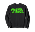Mental Health Green Ribbon Mental Sweatshirt - Aesthetic Graphic Unisex - T-Shirt, Sweatshirt, Hoodie