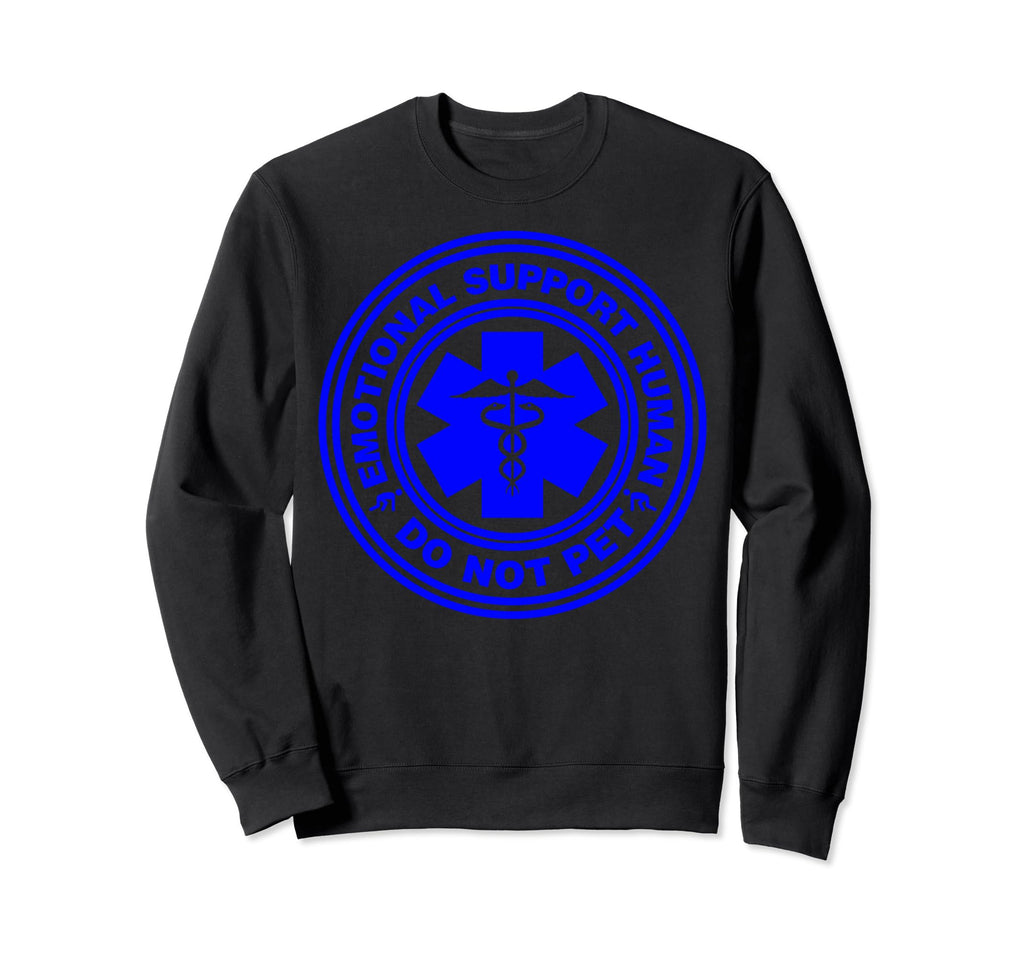 Funny Sarcastic Emotional Support Sweatshirt - Custom Art Print Men Women - T-Shirt, Sweatshirt, Hoodie