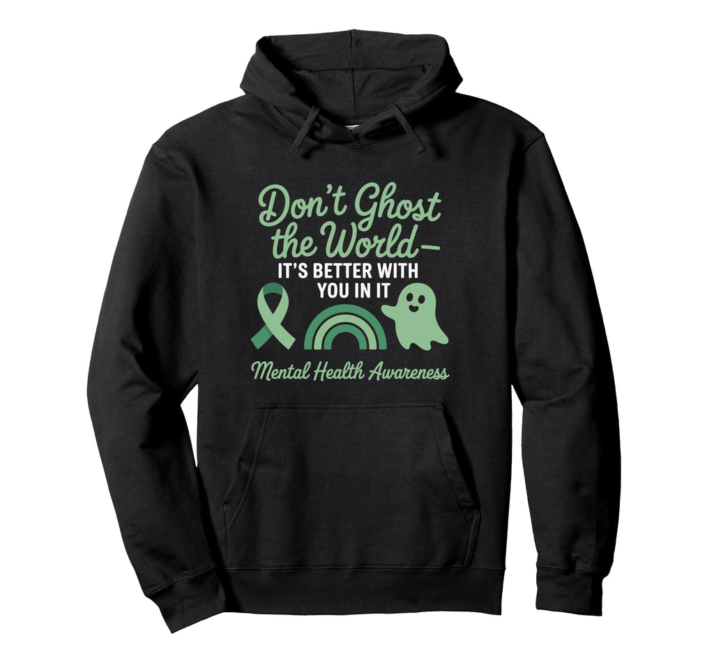 Funny Ghost Mental Health Awareness Hoodie - Graphic Print Unisex - T-Shirt, Sweatshirt, Hoodie