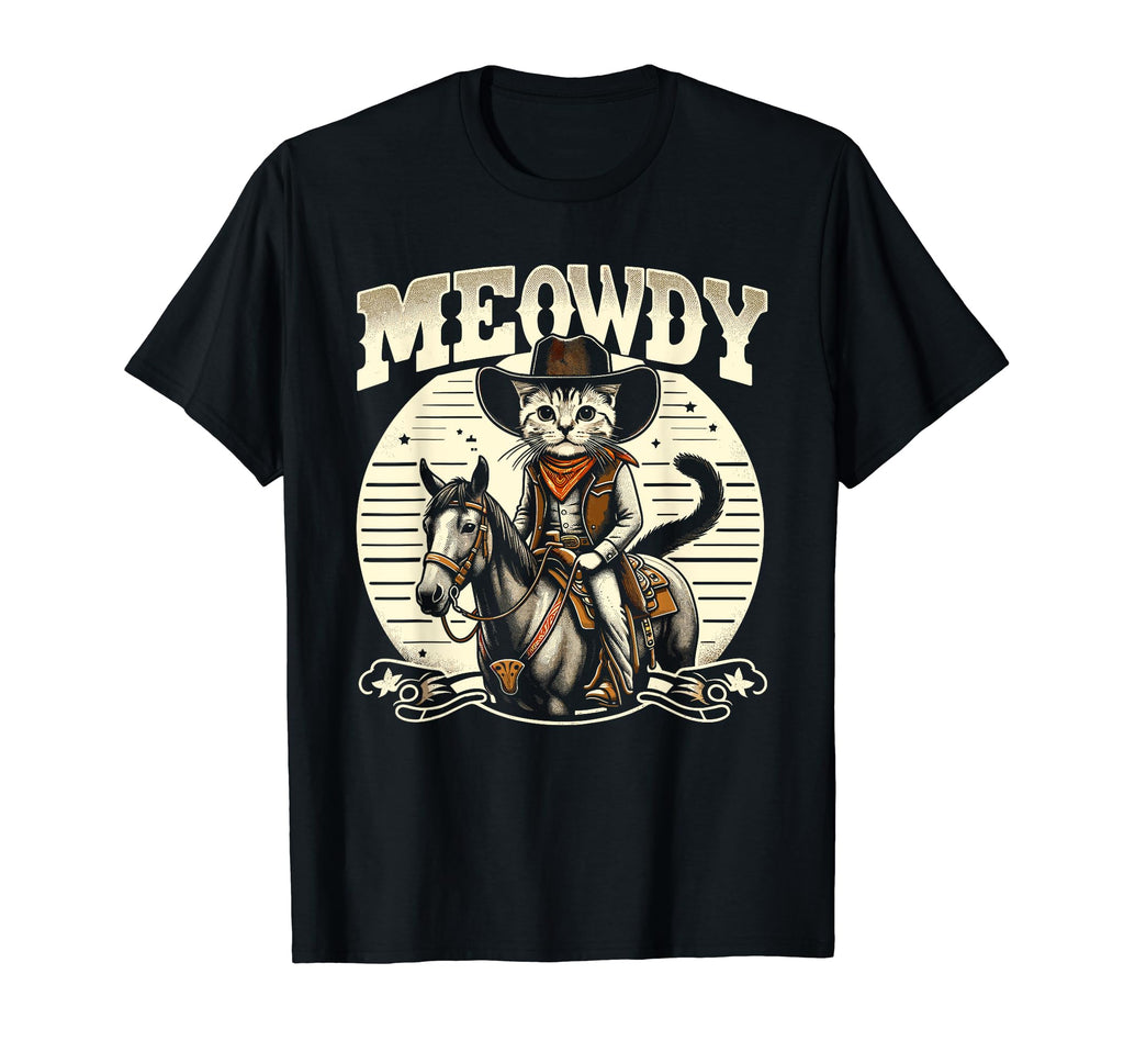 Meowdy Cat Cowboy Country T-Shirt - Streetwear Style Men Women - T-Shirt, Sweatshirt, Hoodie