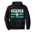 Self Love Yourself Self Worth I Love Hoodie - Novelty Apparel for Adults - T-Shirt, Sweatshirt, Hoodie