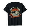 Car Old Cars Birthday Gift Im Not Old T-Shirt - Minimalist Print Men Women - T-Shirt, Sweatshirt, Hoodie