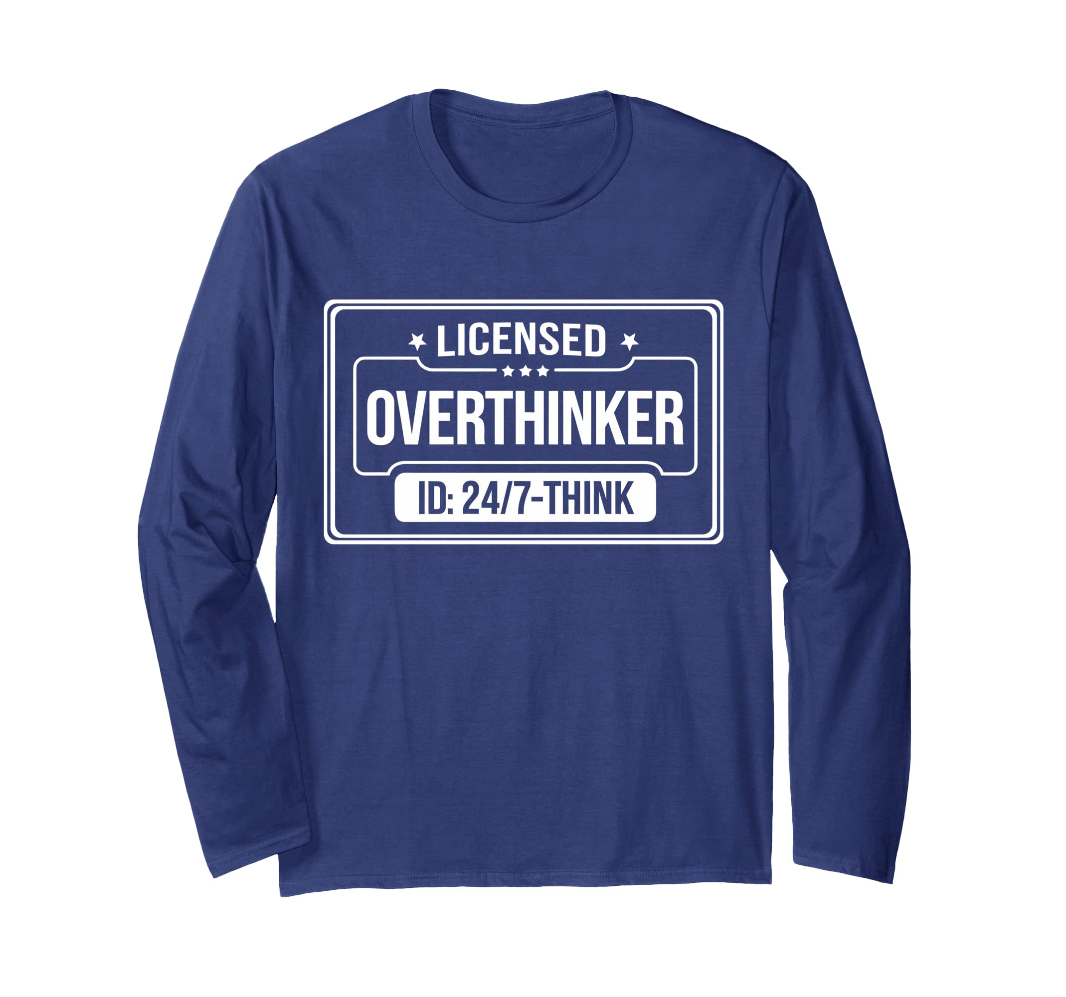 Licensed Overthinker Funny Sarcastic T-Shirt - Streetwear Style Men Women - T-Shirt, Sweatshirt, Hoodie