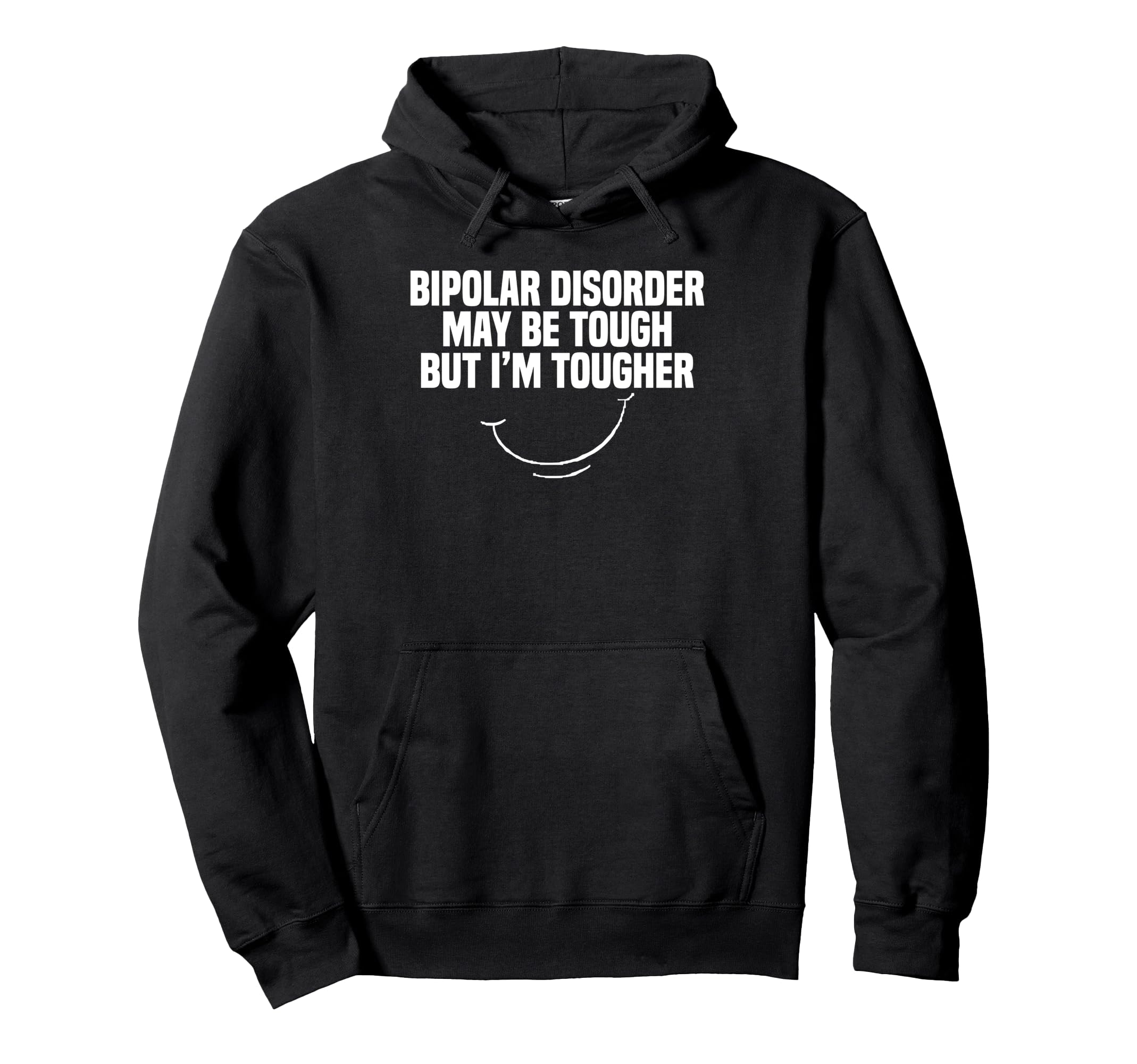 Bipolar Disorder Fighter I M Hoodie - Casual Everyday Wear Men Women - T-Shirt, Sweatshirt, Hoodie