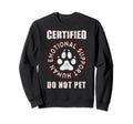 Emotional Support Human Do Not Sweatshirt - Casual Everyday Wear Men Women - T-Shirt, Sweatshirt, Hoodie
