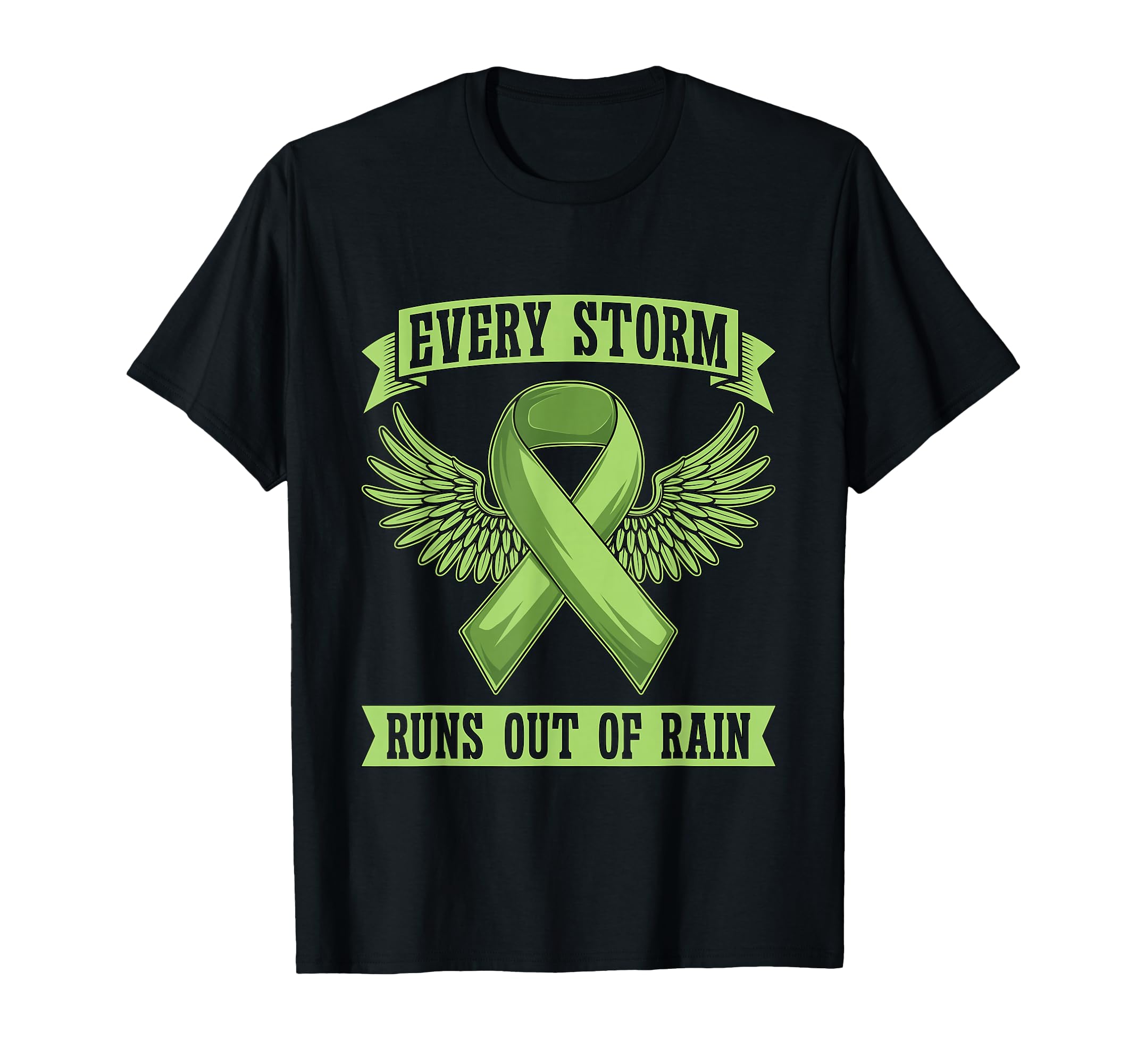 Every Storm Runs Out Rain Health T-Shirt - Minimalist Print for Adults - T-Shirt, Sweatshirt, Hoodie