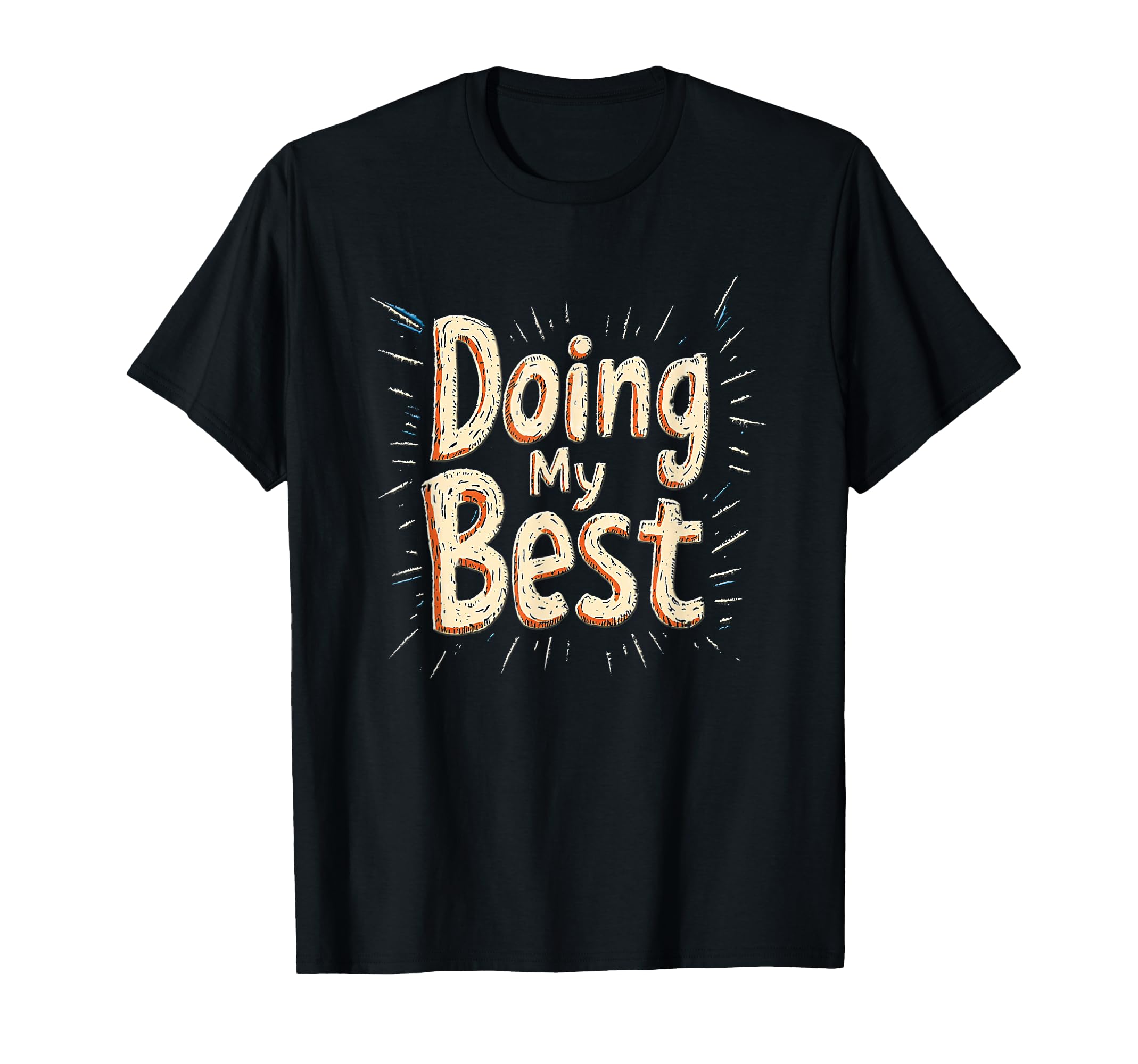 Doing My Best Self Care T-Shirt - Custom Art Print Men Women - T-Shirt, Sweatshirt, Hoodie