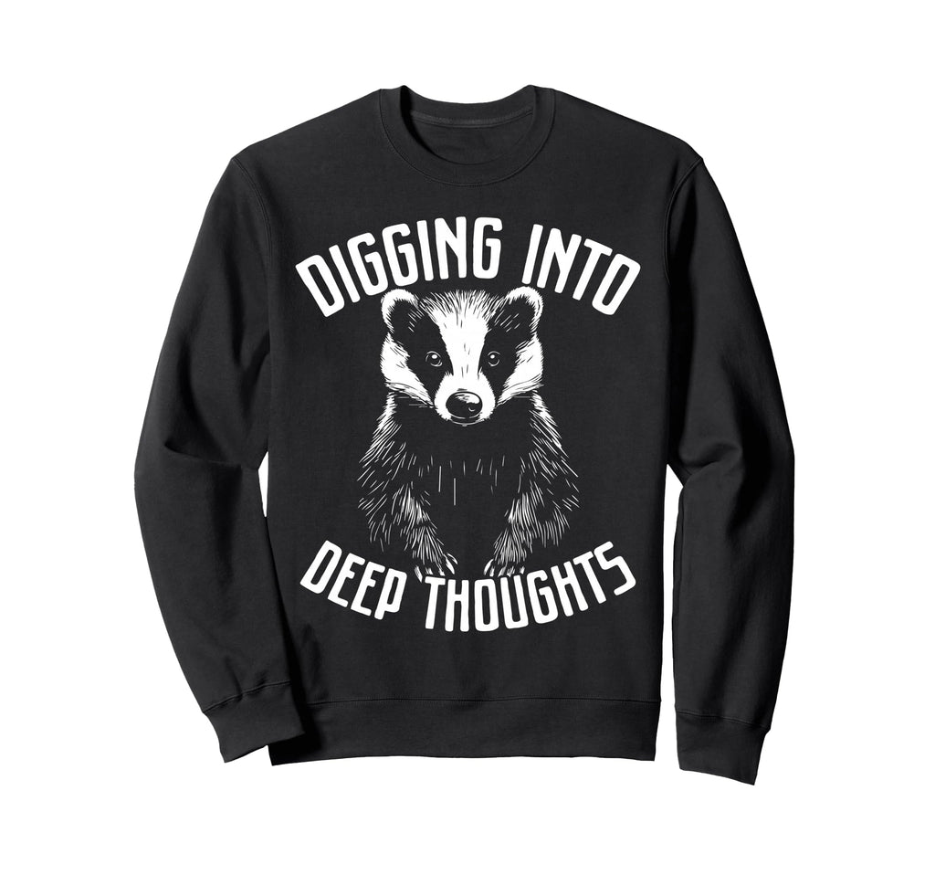 Badger Overthinkers And Deep Thinkers Sweatshirt - Aesthetic Graphic Unisex - T-Shirt, Sweatshirt, Hoodie
