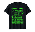 Sorry I Cant Ill Be Car Show Fun Car T-Shirt - Aesthetic Graphic Men Women - T-Shirt, Sweatshirt, Hoodie