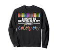 I Might Be Broken But My Spirit Sweatshirt - Aesthetic Graphic Unisex - T-Shirt, Sweatshirt, Hoodie