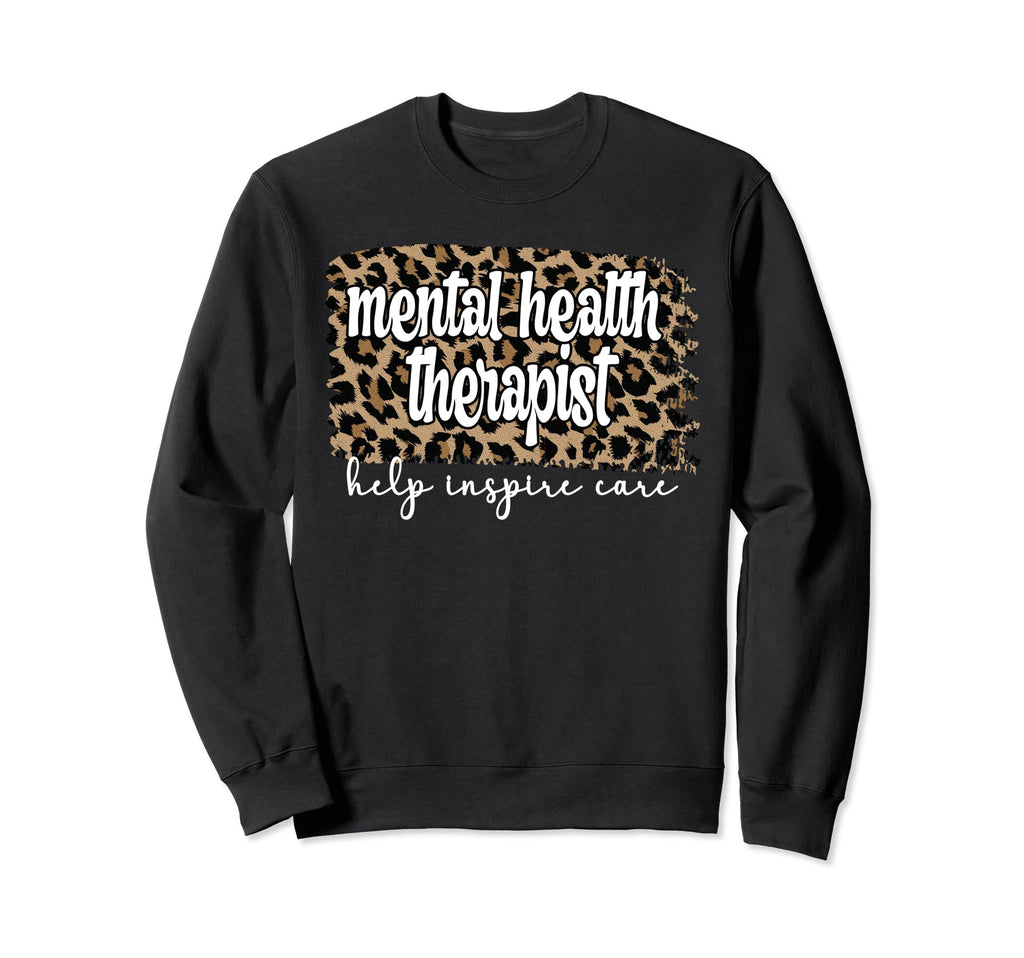 Mental Health Therapist Mental Sweatshirt - Fun Novelty Design for Adults - T-Shirt, Sweatshirt, Hoodie