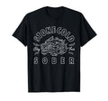 Stone Cold Sober Recovery Gift 12 T-Shirt - Fun Novelty Design Men Women - T-Shirt, Sweatshirt, Hoodie