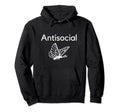 Antisocial Butterfly Funny Introvert Hoodie - Graphic Print Men Women - T-Shirt, Sweatshirt, Hoodie