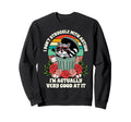 I Dont Struggle Autism Im Actually Sweatshirt - Trendy Graphic for Adults - T-Shirt, Sweatshirt, Hoodie