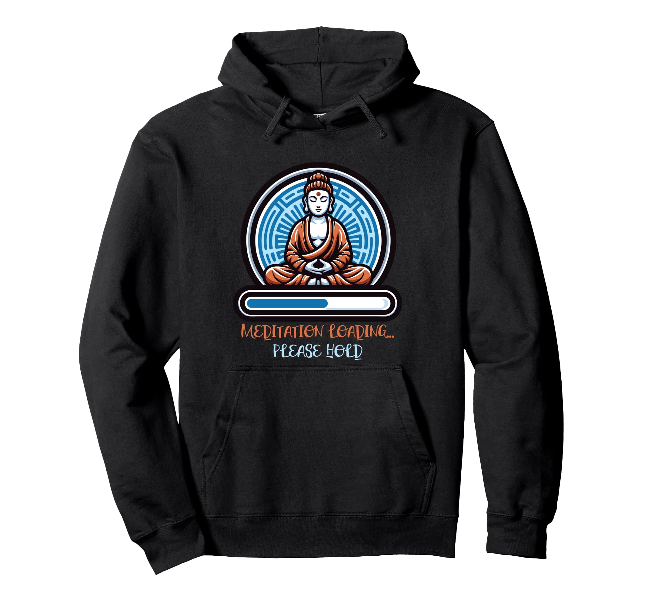 Meditation Loading Please Hold Zen Hoodie - Custom Art Print for Adults - T-Shirt, Sweatshirt, Hoodie