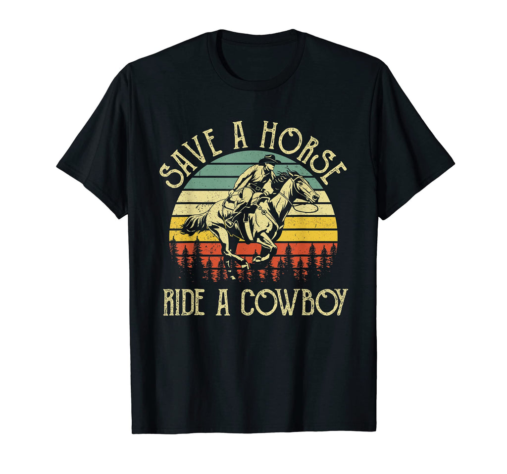 Save Horse Ride Cowboy Western Cowboy T-Shirt - Unique Graphic for Adults - T-Shirt, Sweatshirt, Hoodie