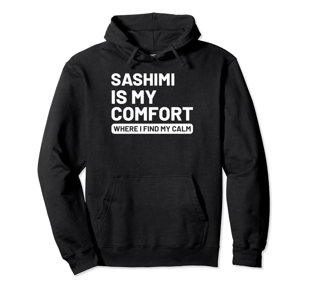 Sashimi Self Care Sashimi Aficionados Hoodie - Unique Graphic for Adults - T-Shirt, Sweatshirt, Hoodie