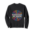 Neurodivergent Not Broken Sweatshirt - Custom Art Print for Adults - T-Shirt, Sweatshirt, Hoodie