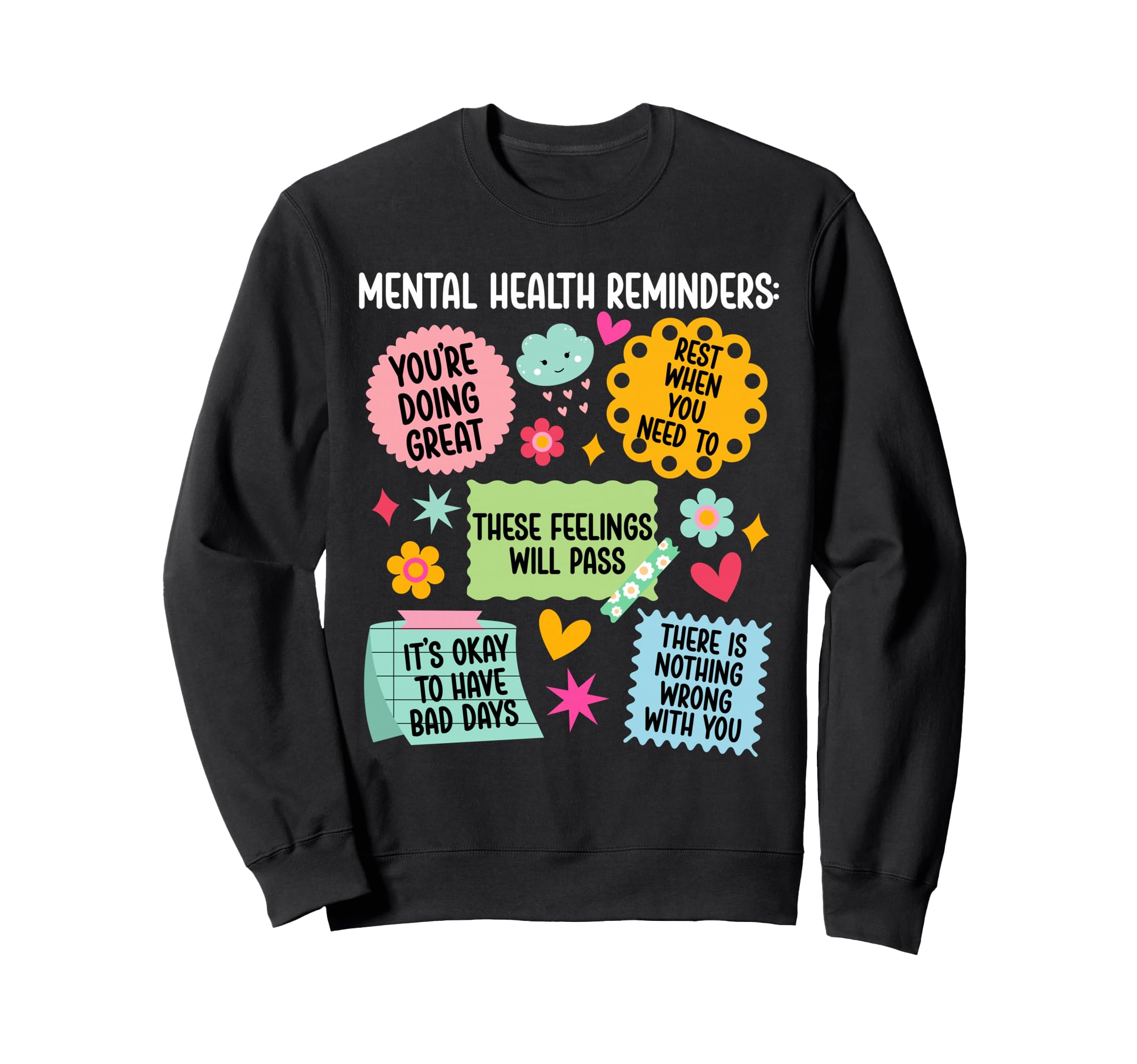 Mental Health Reminders Mental Sweatshirt - Aesthetic Graphic for Adults - T-Shirt, Sweatshirt, Hoodie