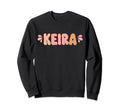 My First Name Is Keira Eighties Sweatshirt - Aesthetic Graphic Unisex - T-Shirt, Sweatshirt, Hoodie