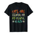 Cats Are My Mental Health T-Shirt - Minimalist Print Men Women - T-Shirt, Sweatshirt, Hoodie