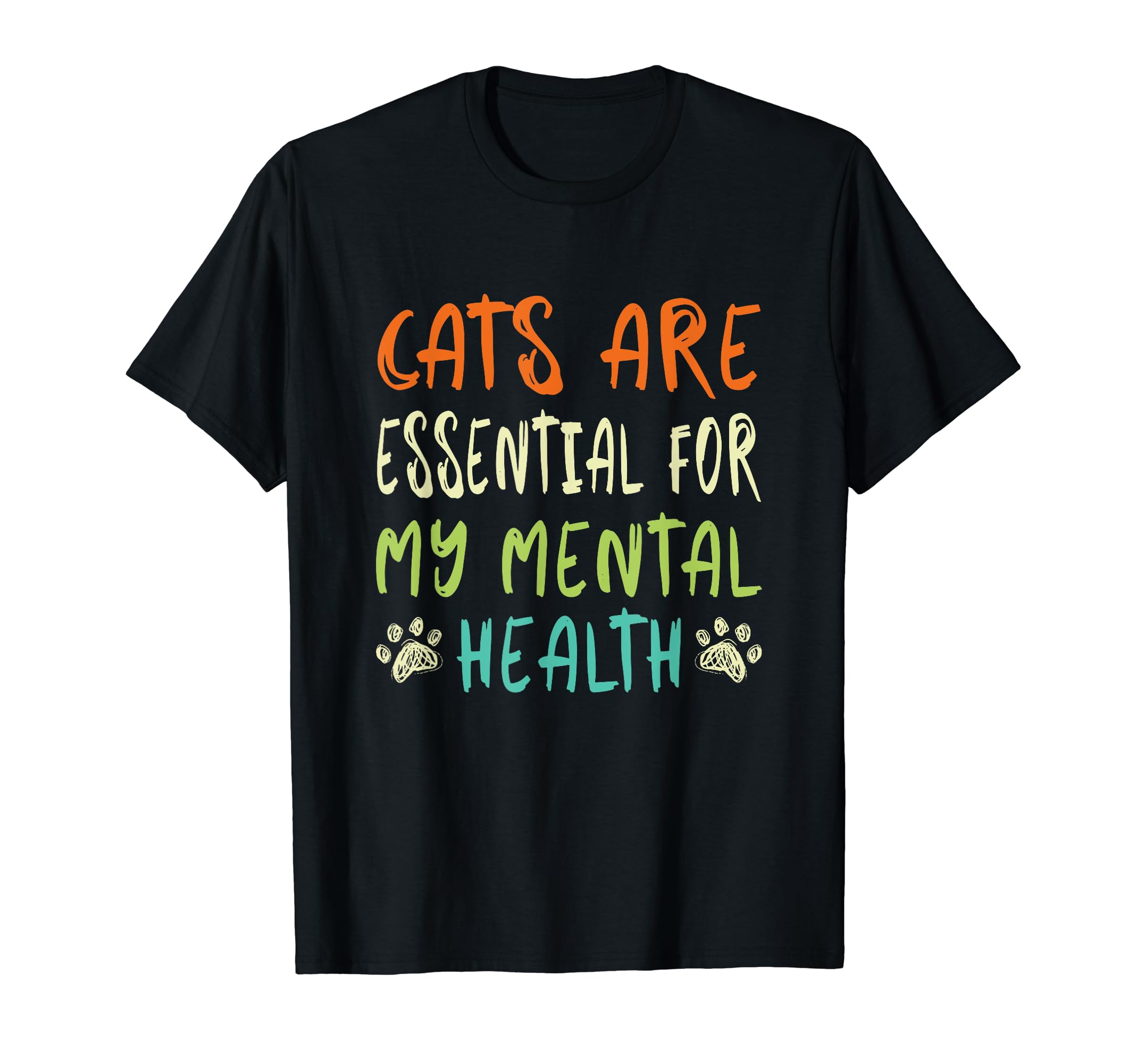 Cats Are My Mental Health T-Shirt - Minimalist Print Men Women - T-Shirt, Sweatshirt, Hoodie