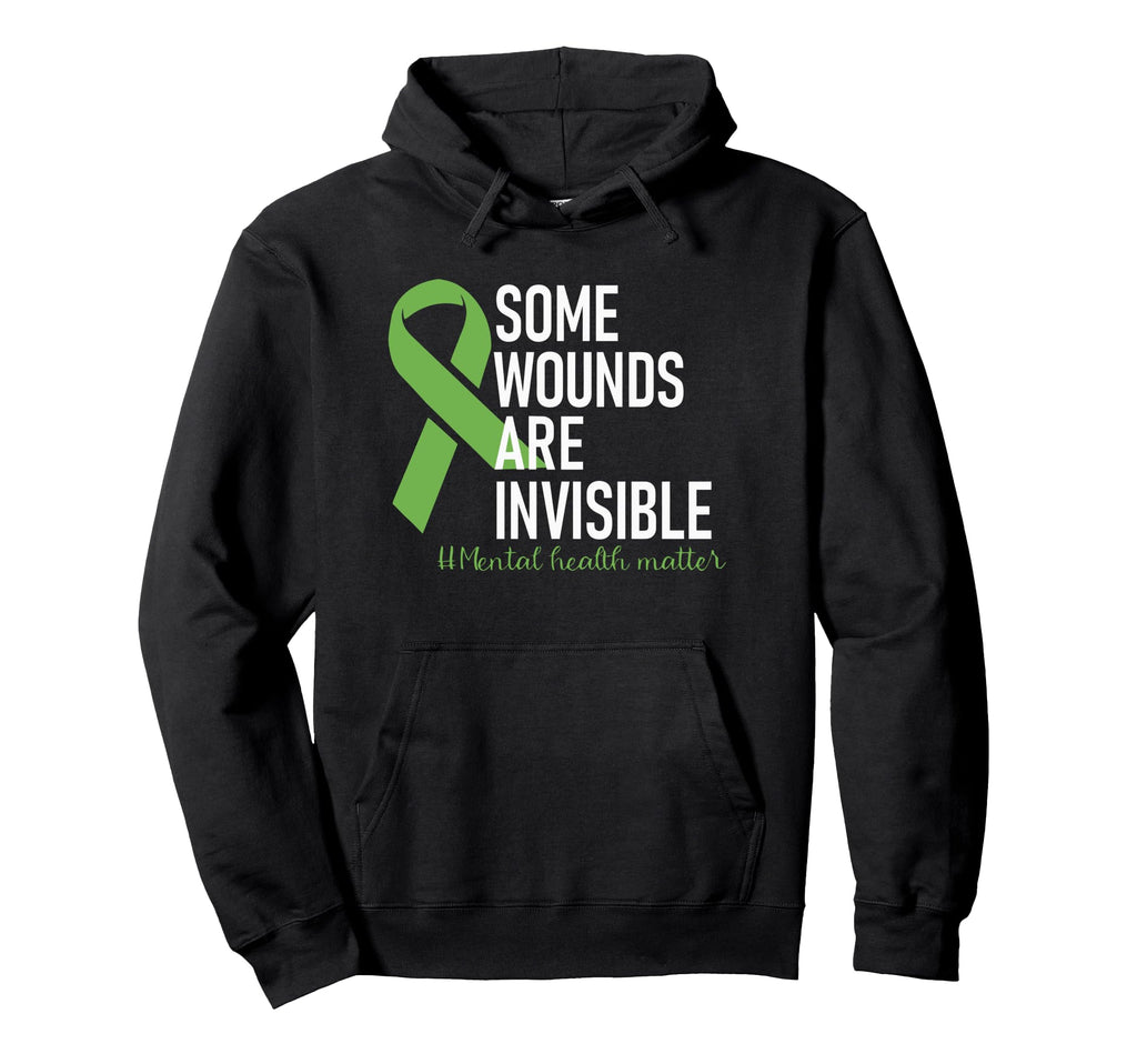 Some Wounds Are Invisible Mental Hoodie - Casual Everyday Wear Unisex - T-Shirt, Sweatshirt, Hoodie