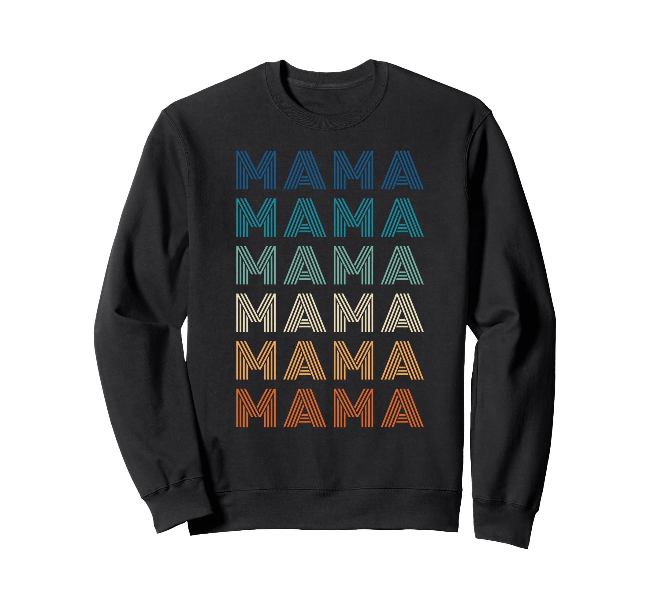 Gradient Striped Mama Typography Sweatshirt - Streetwear Style Unisex - T-Shirt, Sweatshirt, Hoodie