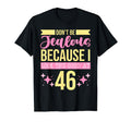 Dont Be Jealous Because I This Good 46 T-Shirt - Unique Graphic Men Women - T-Shirt, Sweatshirt, Hoodie