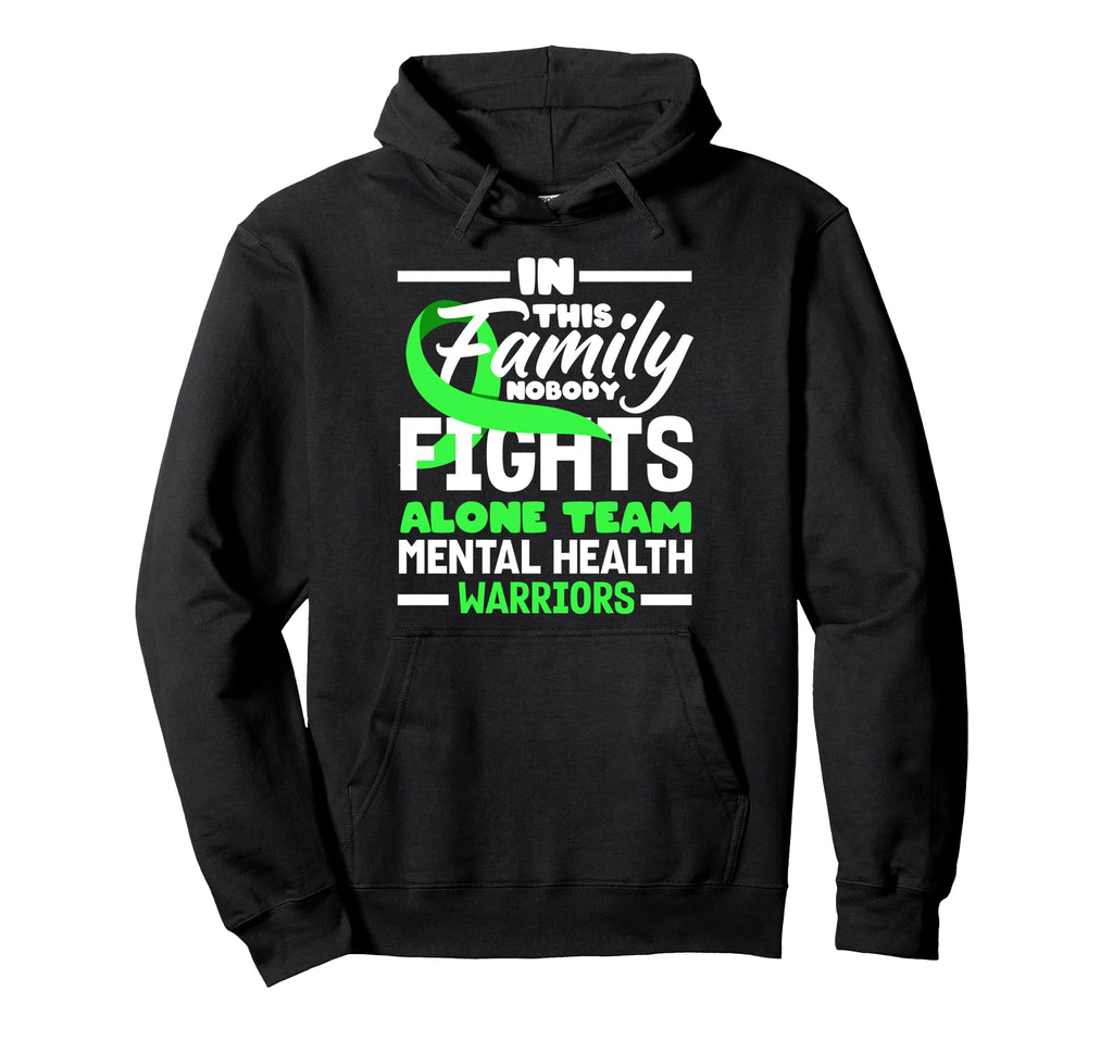 Despression Awareness Family Mental Hoodie - Streetwear Style Men Women - T-Shirt, Sweatshirt, Hoodie