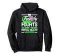 Despression Awareness Family Mental Hoodie - Streetwear Style Men Women - T-Shirt, Sweatshirt, Hoodie