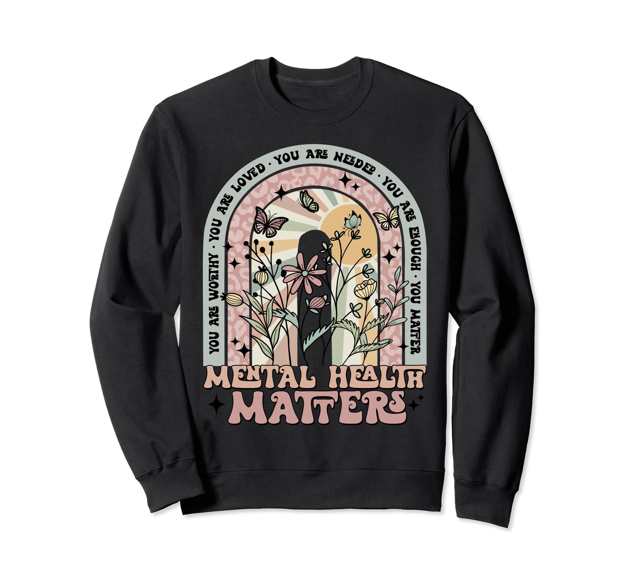 Mental Health Matters You Matter Sweatshirt - Minimalist Print Men Women - T-Shirt, Sweatshirt, Hoodie