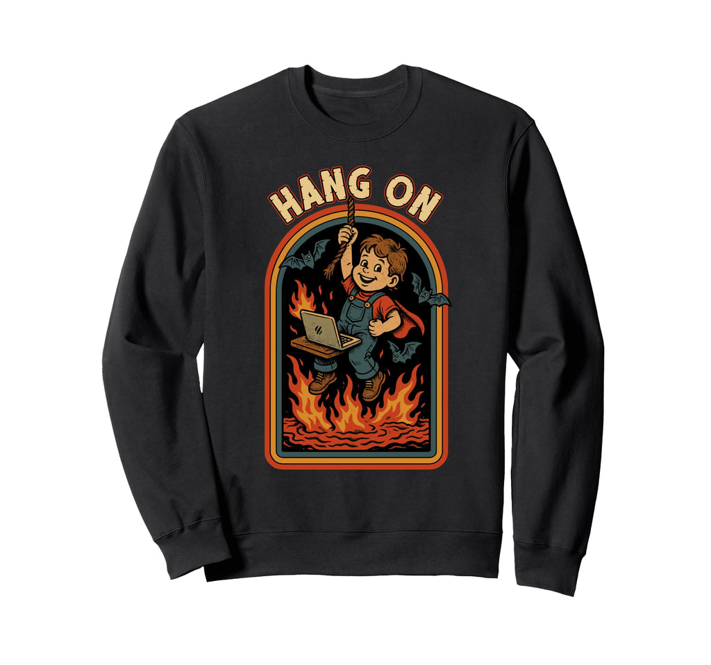 80S Illustration Art Funny Hang Sweatshirt - Unique Graphic for Adults - T-Shirt, Sweatshirt, Hoodie