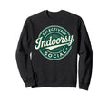Indoorsy Selectively Social Sweatshirt - Fun Novelty Design Unisex - T-Shirt, Sweatshirt, Hoodie